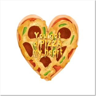 You Got a Pizza My Heart, Valentines Posters and Art